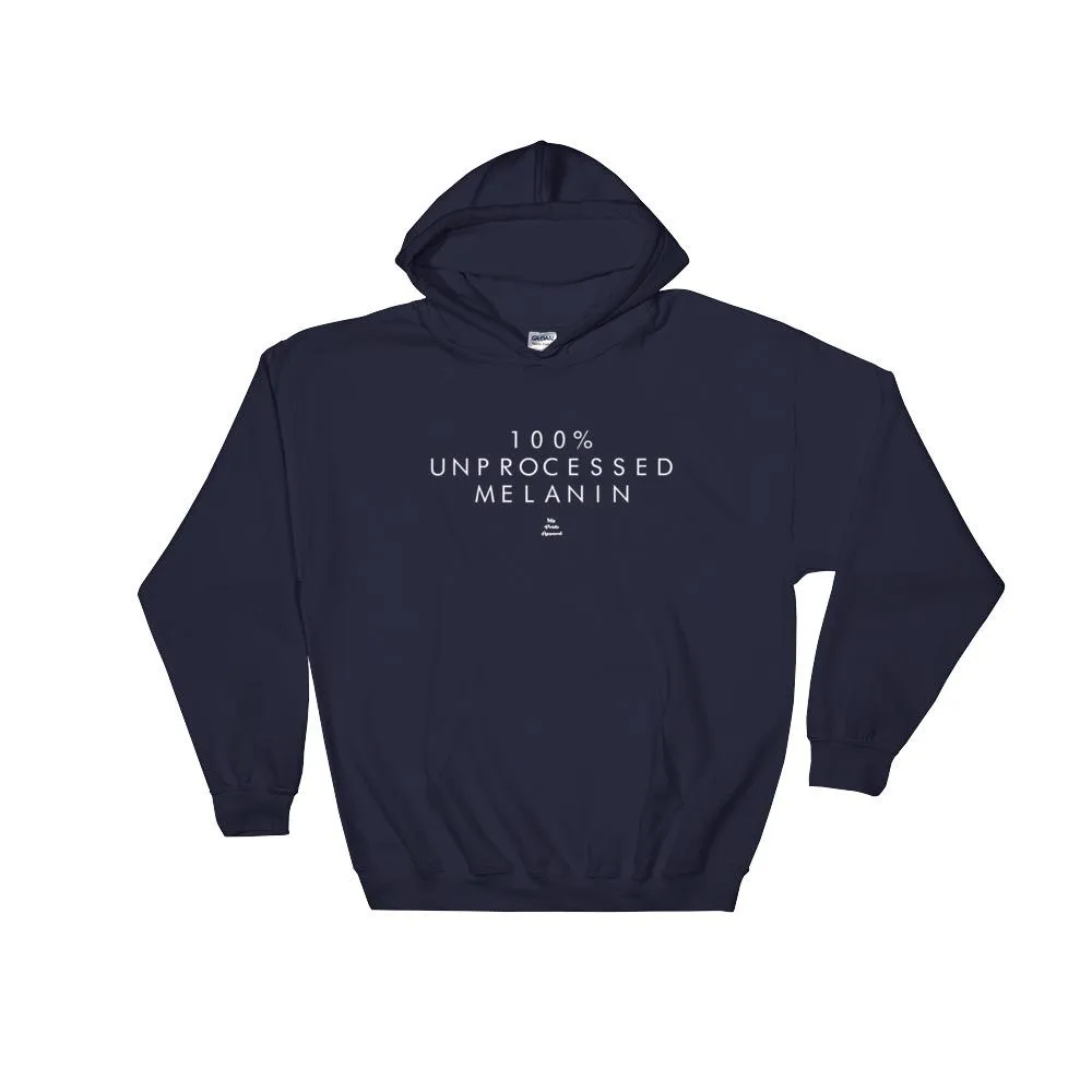 100% Unprocessed Melanin - Hoodie