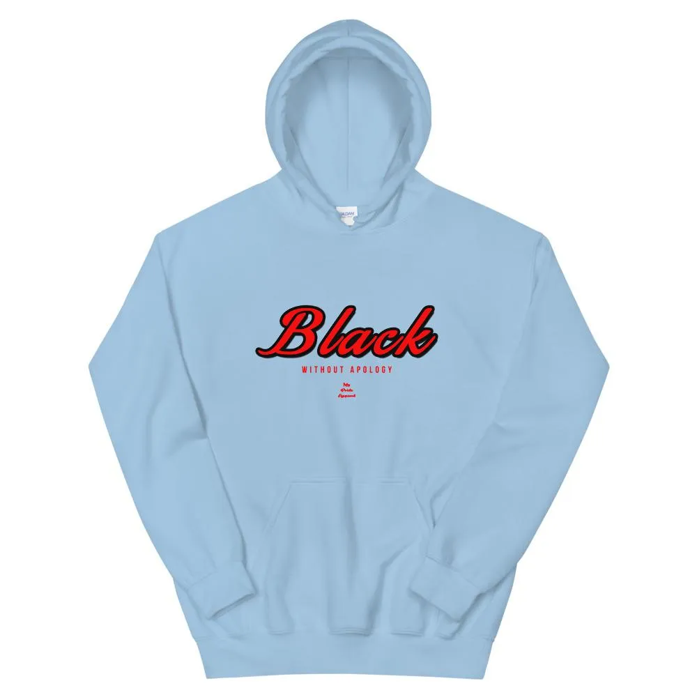 Black Without Apology - Hoodie