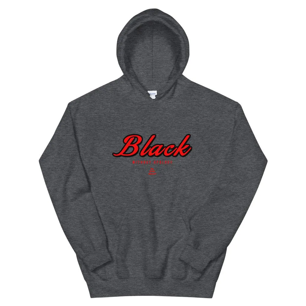 Black Without Apology - Hoodie