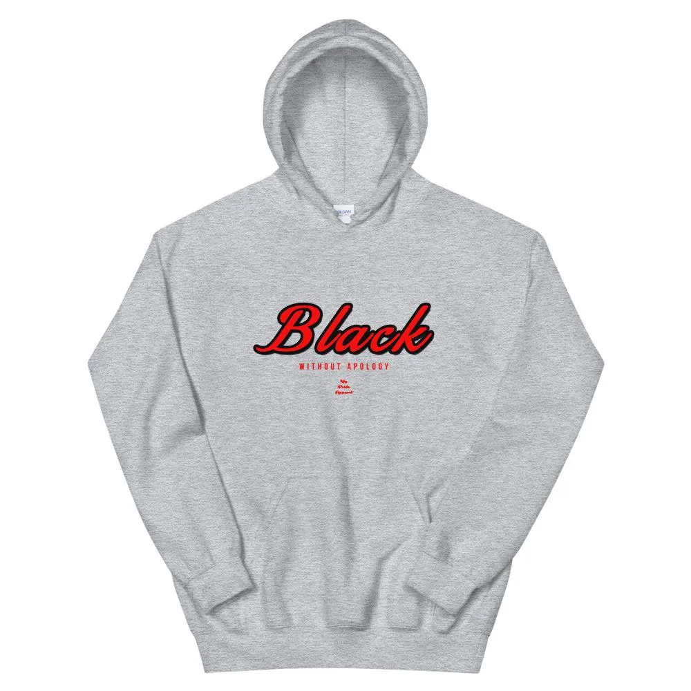 Black Without Apology - Hoodie