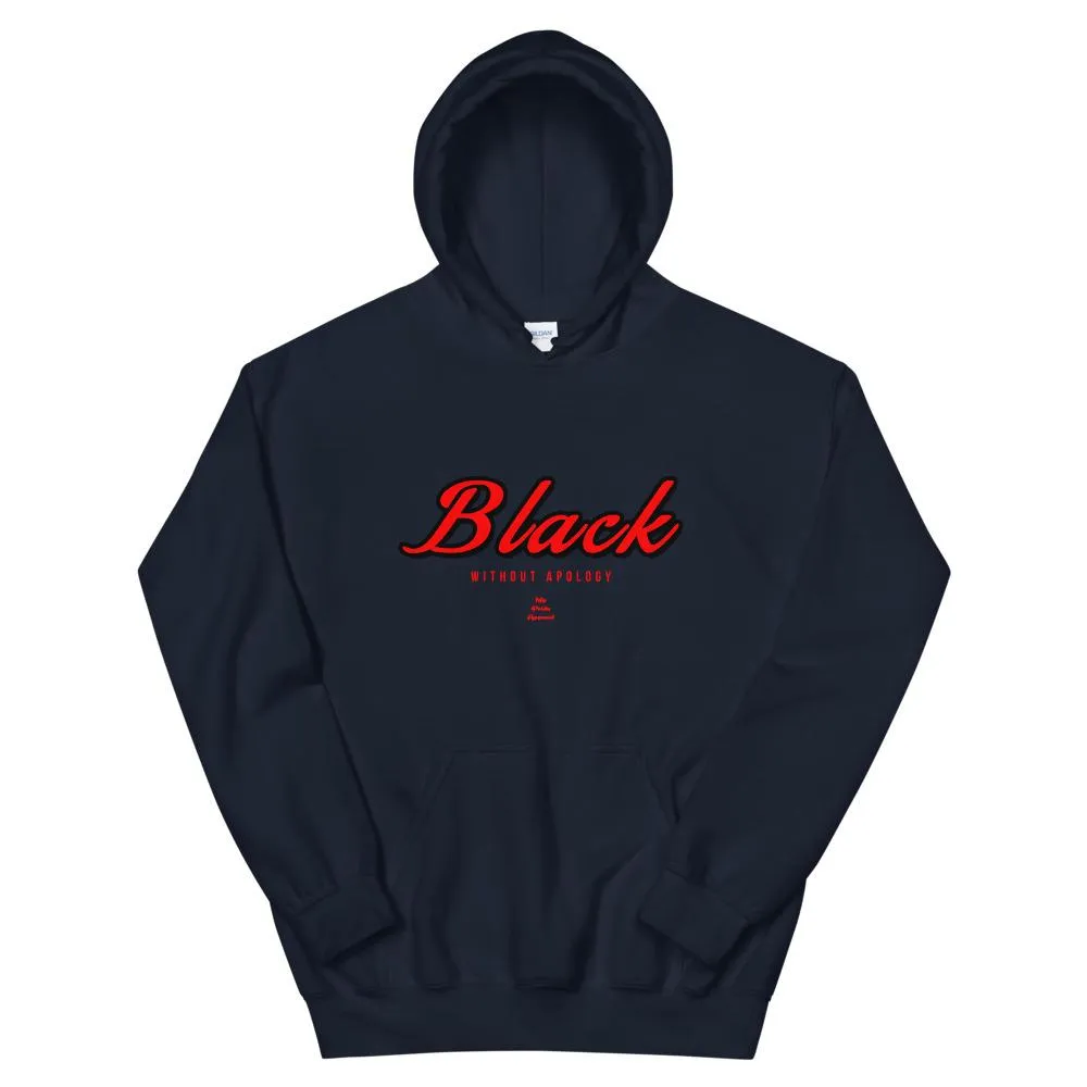 Black Without Apology - Hoodie