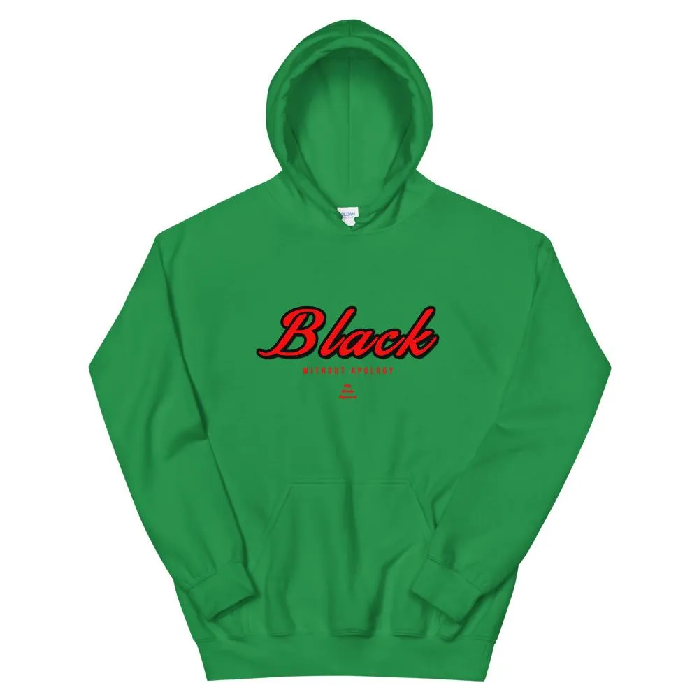 Black Without Apology - Hoodie