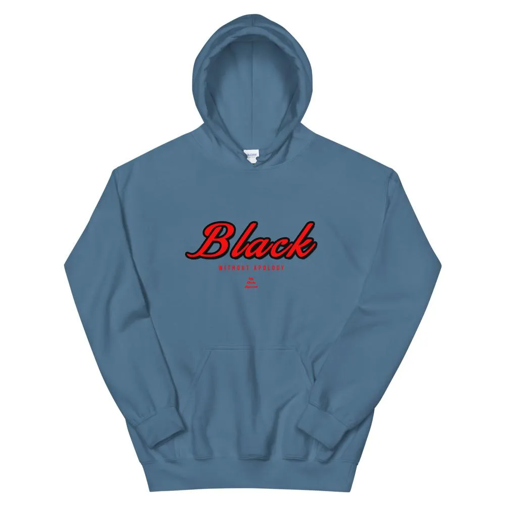 Black Without Apology - Hoodie