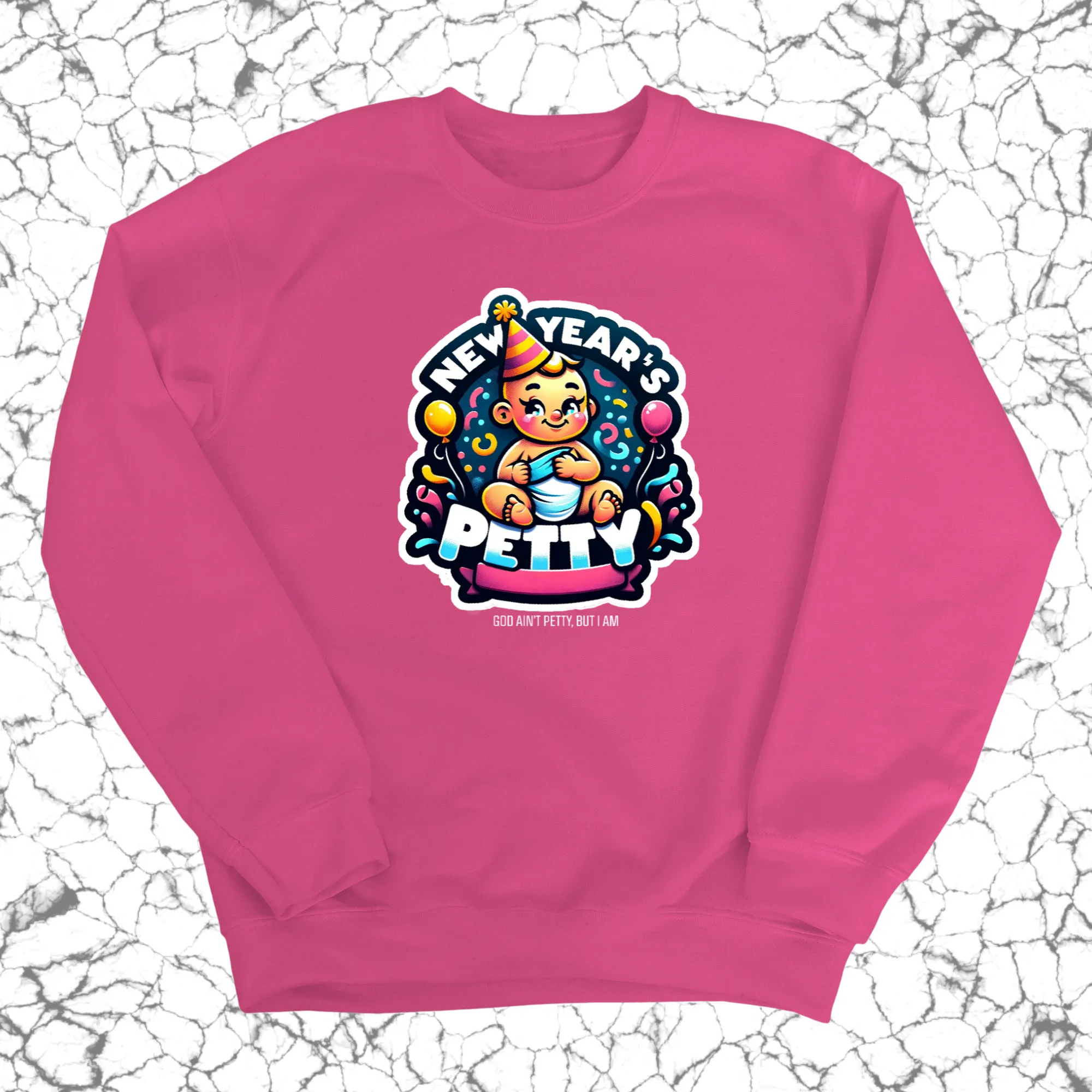 New Year's Petty Unisex Sweatshirt