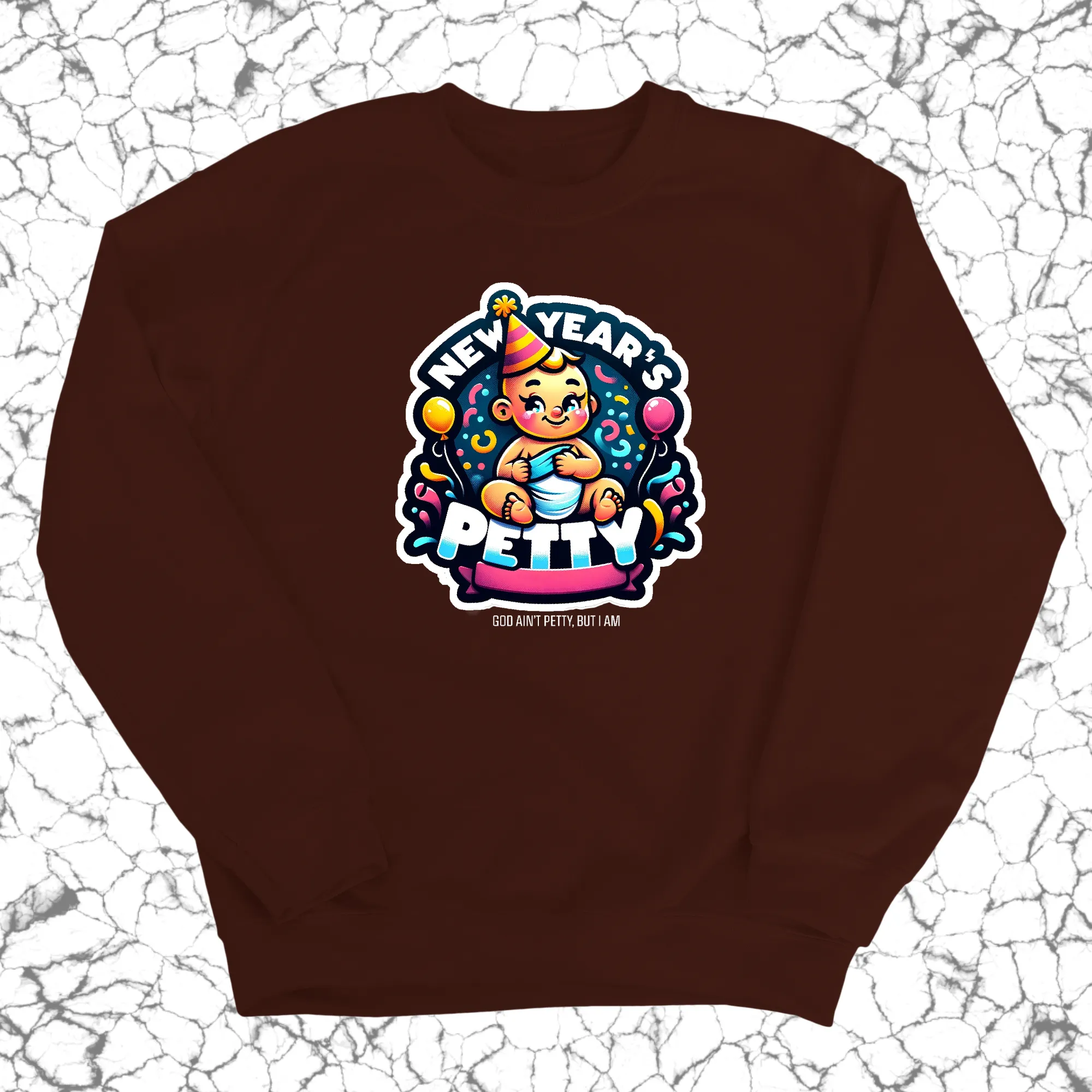 New Year's Petty Unisex Sweatshirt