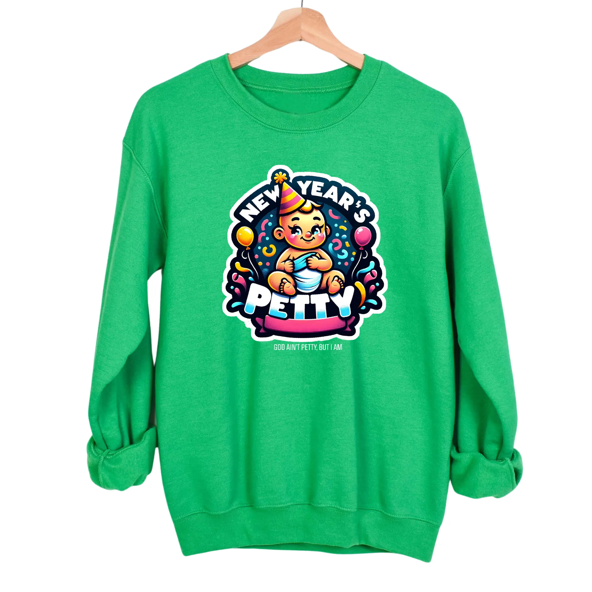 New Year's Petty Unisex Sweatshirt