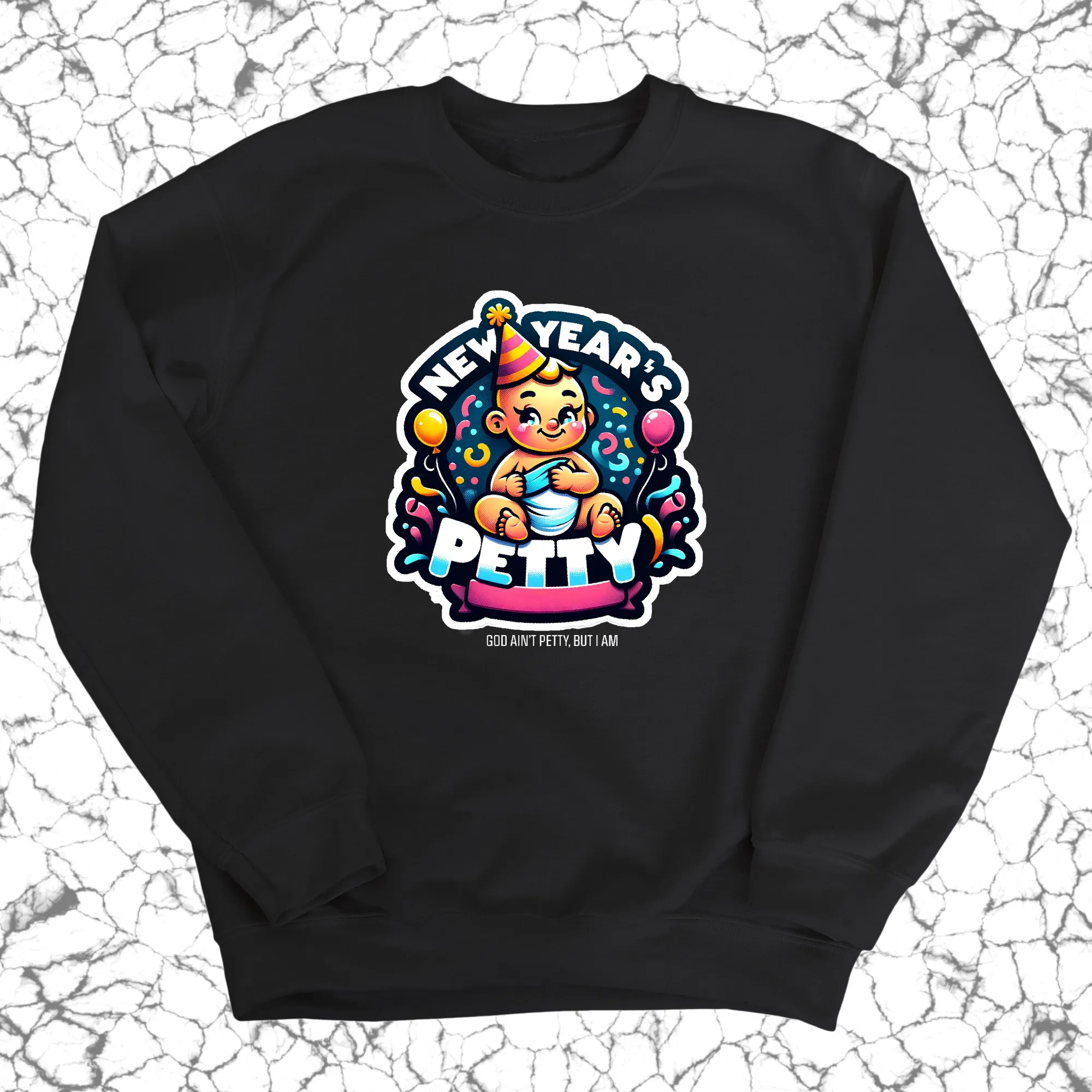 New Year's Petty Unisex Sweatshirt