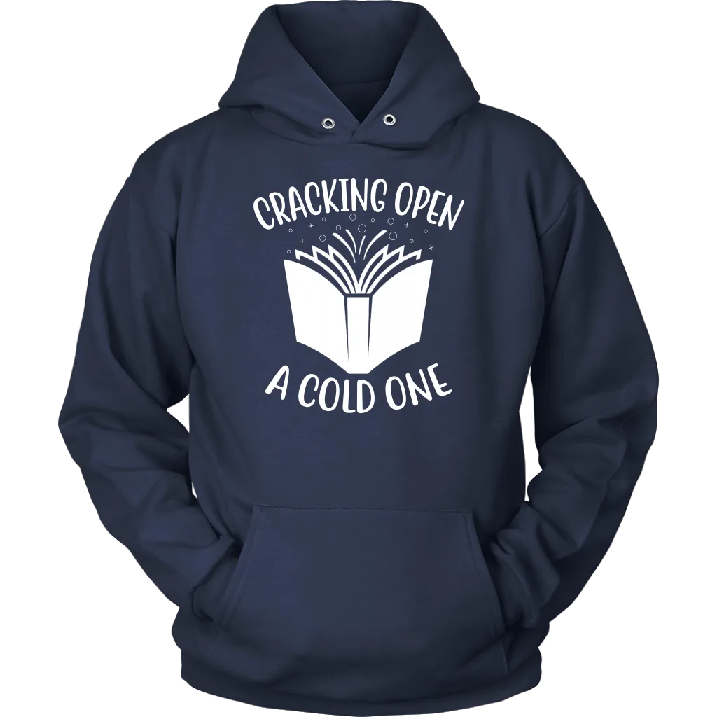 "Cracking Open A Cold One" Hoodie