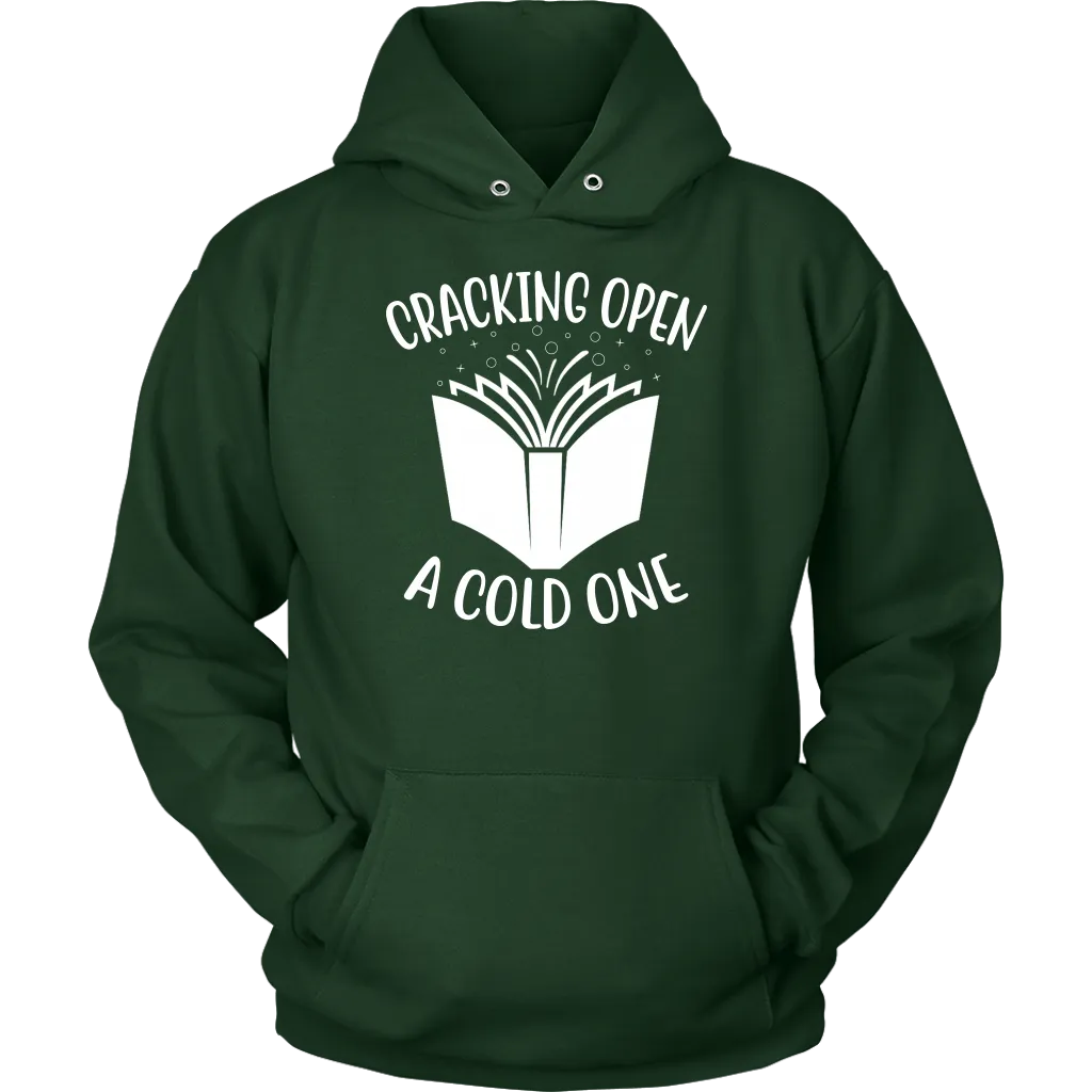 "Cracking Open A Cold One" Hoodie