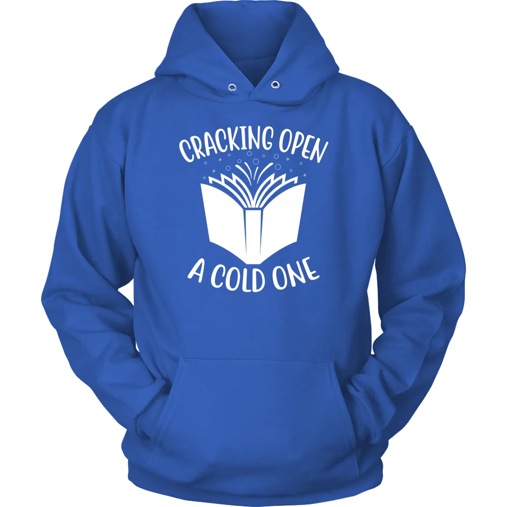 "Cracking Open A Cold One" Hoodie