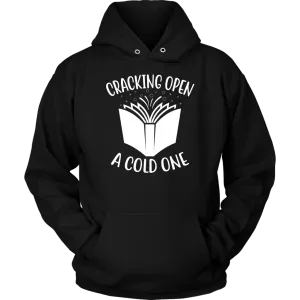 "Cracking Open A Cold One" Hoodie