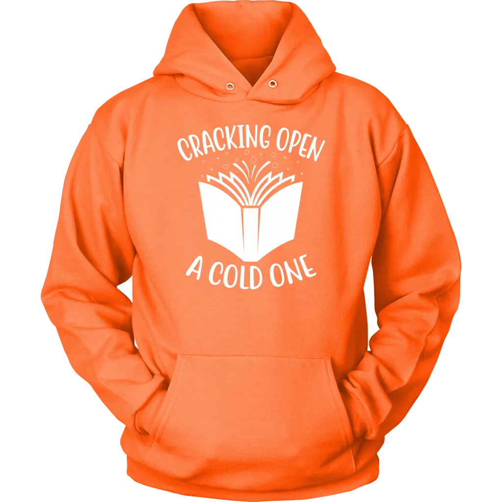 "Cracking Open A Cold One" Hoodie