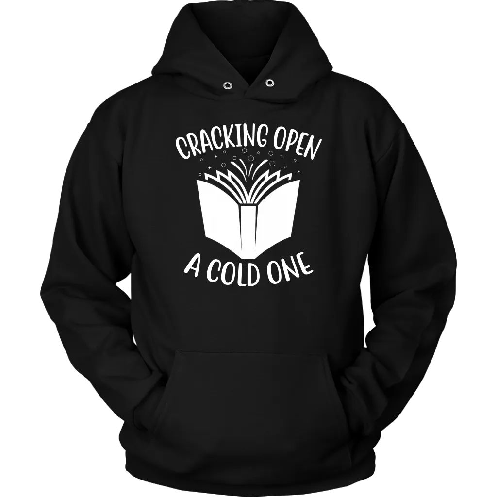 "Cracking Open A Cold One" Hoodie
