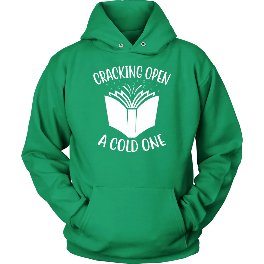 "Cracking Open A Cold One" Hoodie