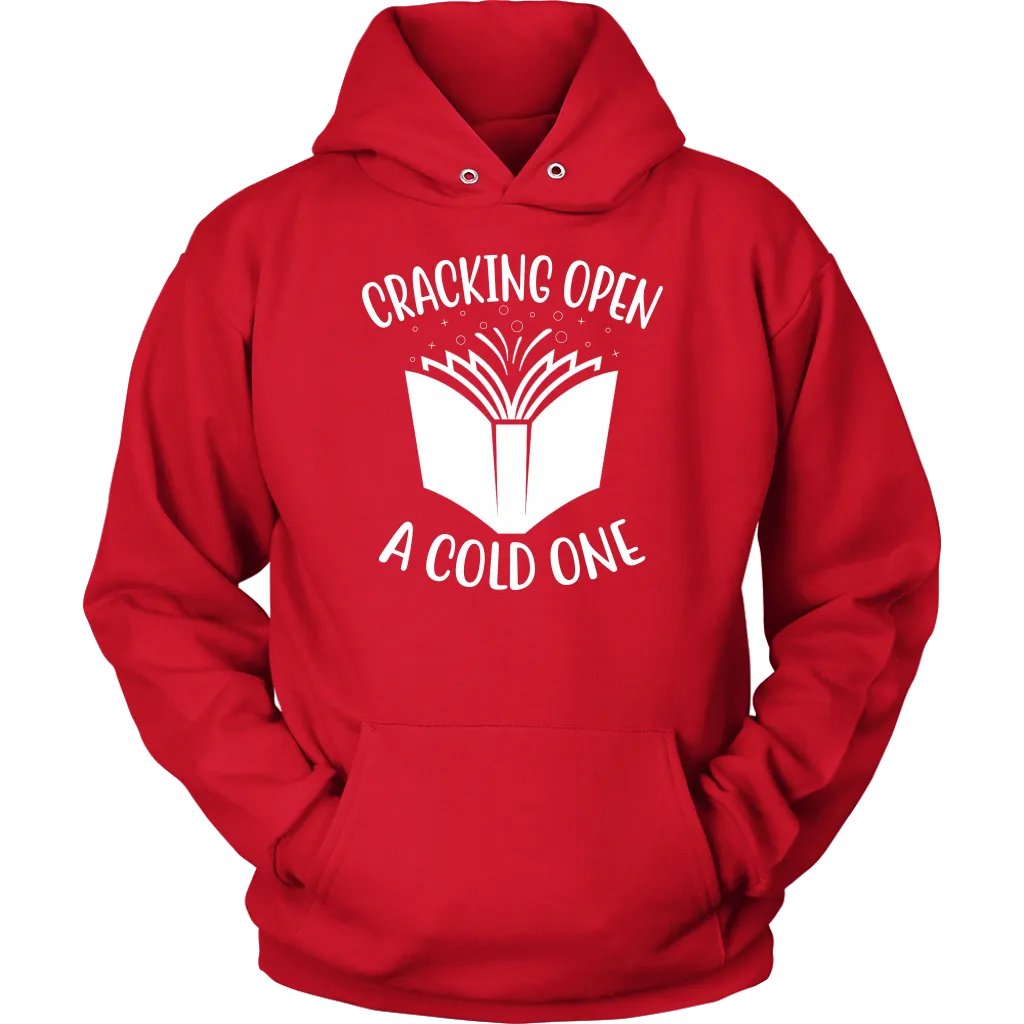 "Cracking Open A Cold One" Hoodie