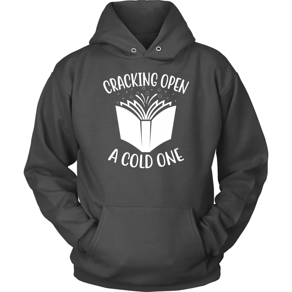 "Cracking Open A Cold One" Hoodie